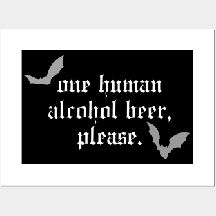 Human Alcohol Beer Posters and Art